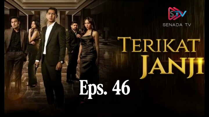 Terikat Janji Episode [ 46 ]