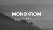 Monokrom  Tulus Lirik Lagu