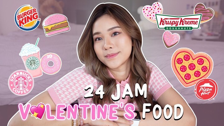 24 JAM MAKAN EDISI VALENTINE'S! - HAPPY VALENTINE'S