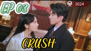 [ENG] EP 03/24 CRUSH