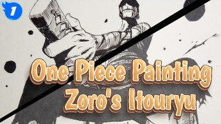 [One Piece Painting] Zoro's Itouryu / Dip Pen & Mark Pen_1