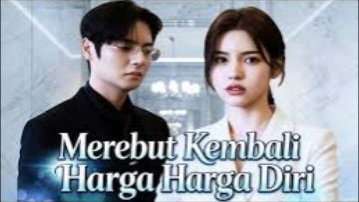 (Sub Indo) Merebut Kembali Harga Diri