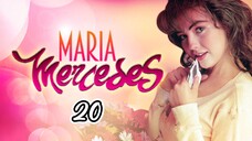 EP.20 | MARIA MERCEDES | TAGALOG DUB