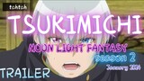 TSUKIMICHI: Moon light fantasy _season 2 TRAILER- JANUARY 2024