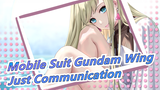 [Mobile Suit Gundam Wing] Everlasting Affection of Missing - Just Communication_B
