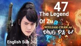 The Legend Of Zu EP47 (2015 EngSub S1)
