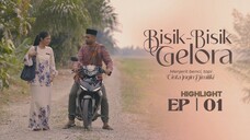 Bisik - Bisik Gelora Episod 1