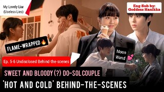 My Lovely Liar (Useless Lies) - (Ep. 5-6 Undisclosed Behind-the-scenes) (Eng Sub)