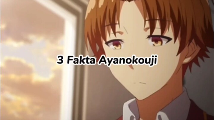Tiga Fakta Kiyotaka Ayanakouji