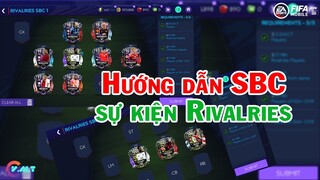 HƯỚNG DẪN LÀM SBC SỰ KIỆN "RIVALRIES"《FIFA MOBILE 21》