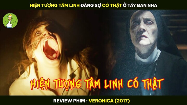 HIỆN TƯỢNG TÂM LINH Đáng Sợ CÓ THẬT Ở Tây Ban Nha - Review Phim VERONICA 2017