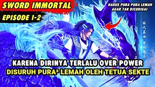 DONGHUA BARU PURA² LEMAH PADAHAL TERLALU OVER POWER | The Legend Of Sword Immortal