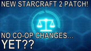 NEW Starcraft II Patch... Can we ask to BUG FIX CO-OP?