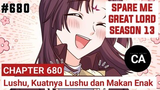 SPARE ME GREAT LORD CHAPTER 680 SEASON 13 !! CERITA ANIME