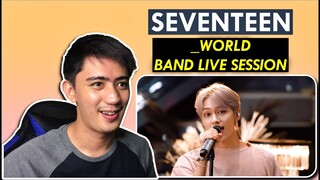 REACTION to SEVENTEEN(세븐틴) - '_WORLD' Band Live Session | IT'S SO GOOD!!