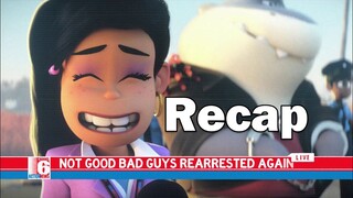 The Bad Guys - Summary Recap