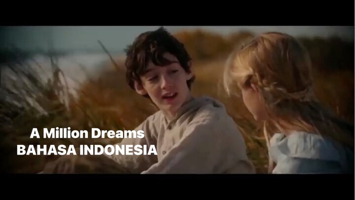 A Million Dreams BAHASA INDONESIA