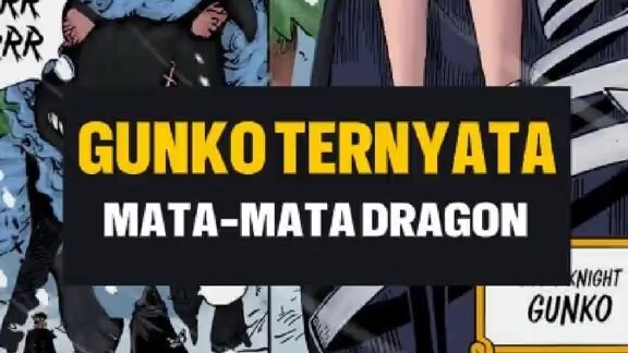 FIX!!! GUNKO TERNYATA TITIPAN MONKEY D DRAGON YANG MENYUSUP KE HOLY KNIGHT