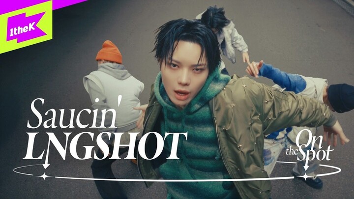 【LNGSHOT】LNGSHOT 'Saucin'' | Ngay tại chỗ