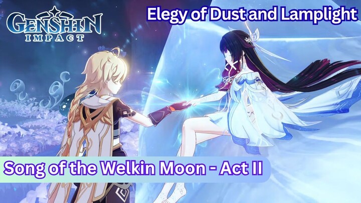 Archon Quest: Song of the Welkin Moon - Act II Elegy of Dust and Lamplight | Genshin Impact Story