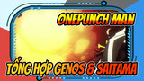 OnePunch Man 
Tổng Hợp Genos & Saitama