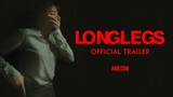LONGLEGS ｜ Official Trailer ｜Coming to GSC this 12 July