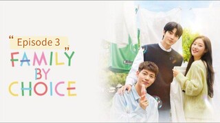 family By Choice ep3 [sub indo]🇰🇷