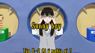 Sonny boy_Tập 4-2 Có ý nghĩa gì ?