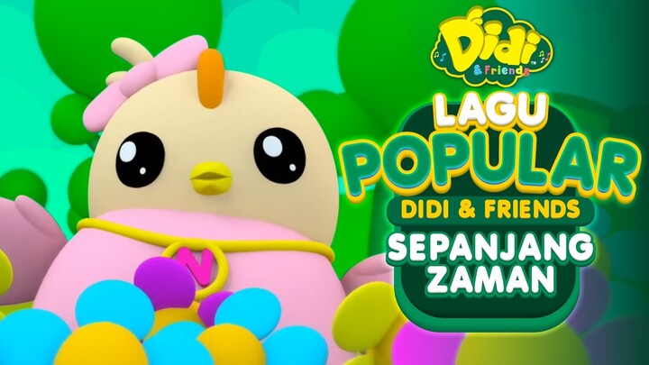 Lagu Popular Didi & Friends Sepanjang Zaman