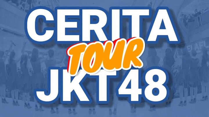 [Part 1] Cerita Tour JKT48 (POV Member)