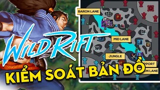 KIỂM SOÁT Bản Đồ Trong Tốc Chiến | Wild Rift