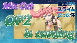 [Slime]Mix Cut |   OP2 is coming