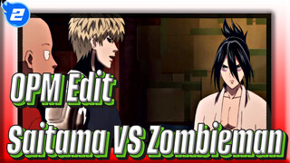 OPM Edit
Saitama VS Zombieman_2