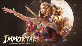 Osiris League Season 7 Official Theme Song “Immortal” M/V | Rise of Kingdoms Indonesia