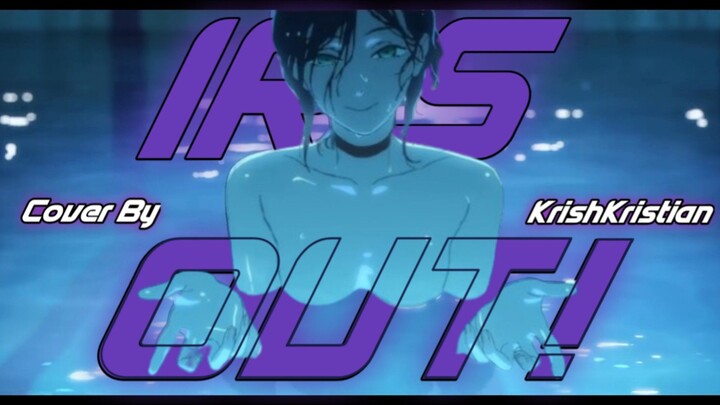 [ Ost Chainsawman : Reze Arc ] | Iris Out! | Cover | KrishKristian