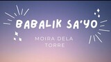 Babalik Sa'yo - Moira Dela Torre (Lyrics)