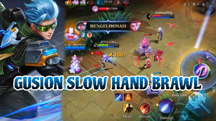 GUSION SLOW HAND BRAWL