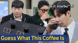 [Knowing Bros] Blind Coffee Taste Test👀 "Queen of Tears" Park Sunghoon VS Bros🔥 Who won?😲