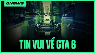 GNEWS 19: GTA 6 chuẩn bị ra mắt