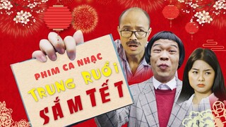 Phim ca nhạc hài tết 2019 TRUNG RUỒI ĐI SẮM TẾT | Trung Ruồi - Thái Sơn