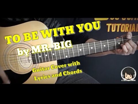 To Be With You - Mr Big Guitar Chords (Guitar Cover With Lyrics And Chords)