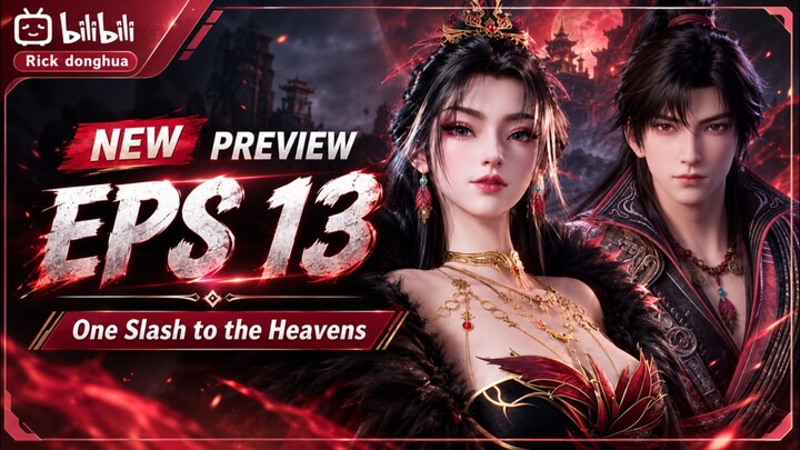 Preview Episode 13 - One Slash to the Heavens