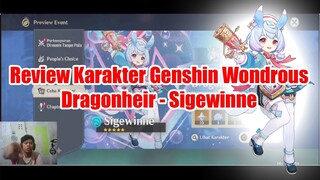 Review Karakter Genshin Wondrous Dragonheir - Sigewinne