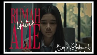 RUMAH UNTUK ALIE (2025) Full Bioskop INDONESIA