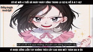 Cô bé mới 4 tuổi đã ngày ngày sống trong lo sợ bị hổ ă-n t-hịt, vì được sống liền tay không ...