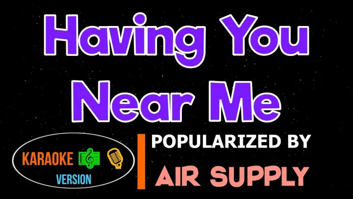 Having You Near Me - Air Supply | Karaoke Version |HQ▶️ 🎶🎙️