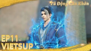 ☄️ VIETSUB | Vũ Động Càn Khôn EP11 | Hoạt Hình Yuewen Việt Nam Official