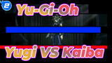 Yu-Gi-Oh|【The Movie】Yami Yugi VS Seto Kaiba_2