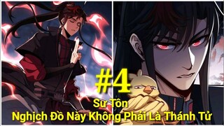 Tập 4:Sư Tôn: Nghịch Đồ này Không Phải Là Thánh Tử