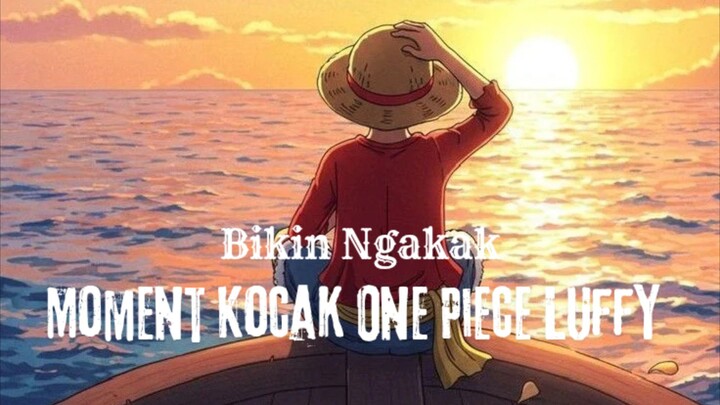 Moment Kocak One Piece Luffy. Bikin Ngakak.